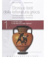 STORIA E TESTI DELLA LETTERATURA GRECA 1