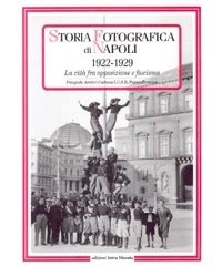 STORIA FOTOGRAFICA DI NAPOLI 1892 1921