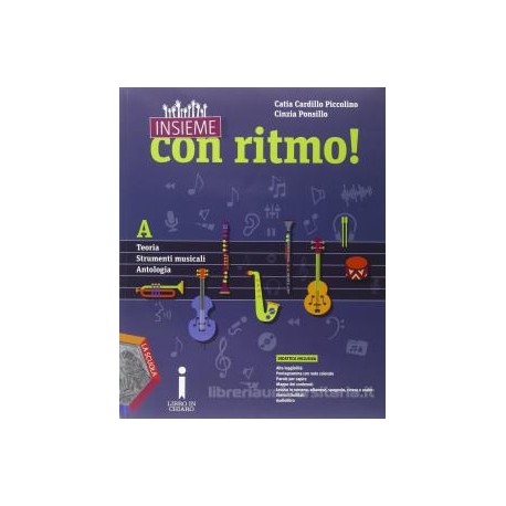 INSIEME CON RITMO ! A   TEORIA   STRUMENTI MUSICALI   ANTOLOGIA + CD+DVD  B   STORIA DELLA MUSIC Vol