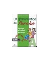 GRAMMATICA DEI PERCHE` (A+B+C) +CD