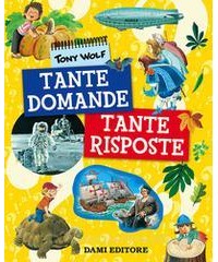 TANTE DOMANDE TANTE RISPOSTE