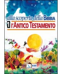 ALLA SCOPERTA D BIBBIA ANTICO NUOVO TEST