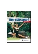 NON SOLO SPORT +MIO QUAD.SCIENZE MOTORIE