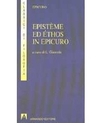 EPISTEME ED ETHOS IN EPICURO (GIANCOLA)