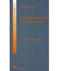 ESISTENZIALISMO E` UN UMANISMO