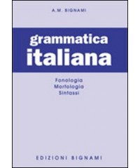 GRAMMATICA PRATICA DELLA LINGUA ITALIANA