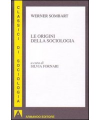 ORIGINI DELLA SOCIOLOGIA (FORNARI)