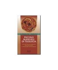 PICCOLO MANUALE DI TEOLOGIA