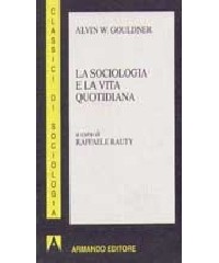 SOCIOLOGIA E LA VITA QUOTIDIANA (RAUTY)