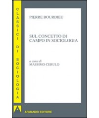 SUL CONCETTO DI CAMPO IN SOCIOLOGIA