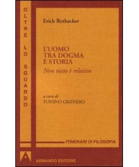 UOMO TRA DOGMA E STORIA