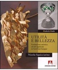 UTILITA` E BELLEZZA