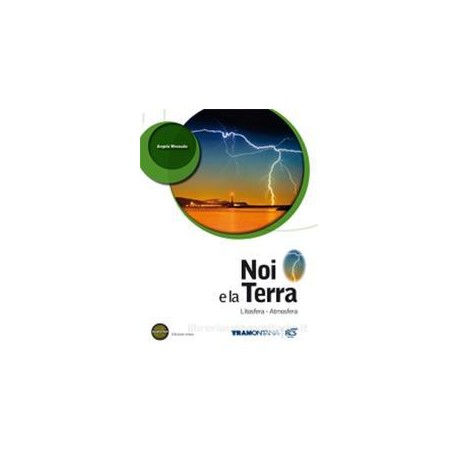 NOI E LA TERRA  LITOSFERA ATMOSFERA X 5