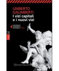 VIZI CAPITALI E I NUOVI VIZI (I)