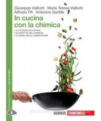 IN CUCINA CON LA CHIMICA   VOLUME UNICO (LD)  VOL. U