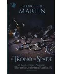 OMBRA DELLA PROFEZIA. IL TRONO DI SPADE (L`). VOL. 9