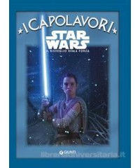 STAR WARS. IL RISVEGLIO DELLA FORZA