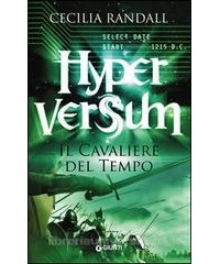 CAVALIERE DEL TEMPO. HYPERVERSUM (IL). VOL. 3