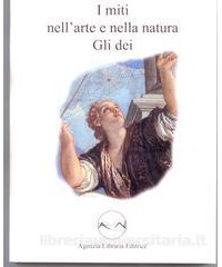 MITI NELL`ARTE E NELLA NATURA (I)