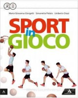 SPORT IN GIOCO VOLUME UNICO Vol. U