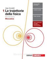 TRAIETTORIE DELLA FISICA (LE) 1 (LDM) - SECONDA EDIZIONE MECCANICA Vol. 1