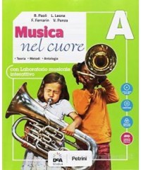 MUSICA NEL CUORE + EBOOK VOLUME A (CON BES) +  VOLUME B (CON BES) + EASY EBOOK A + B (SU DVD) VOL. U