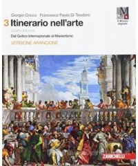 ITINERARIO NELL`ARTE 4A EDIZIONE VERSIONE ARANCIONE - VOLUME 3 + MUSEO (LDM) DAL GOTICO INTERNAZIONA