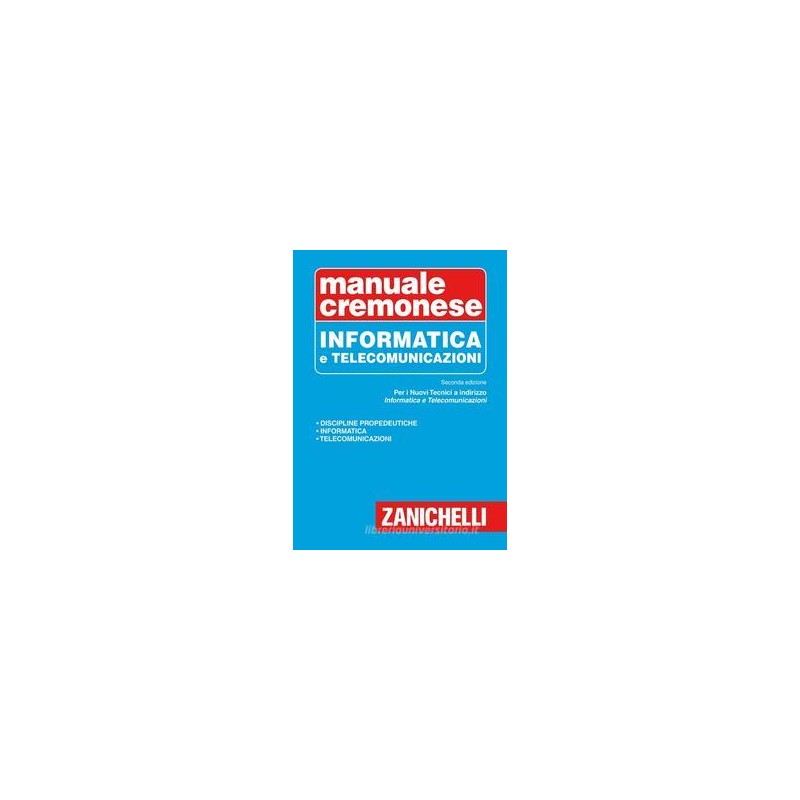 MANUALE-CREMONESE-INFORMATICA-TELECOMUNICAZIONI-2ED-Vol