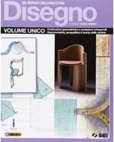 DISEGNO   VOLUME UNICO COSTR. GEOMETRICHE, PROIEZ. ORTOGONALI, ASSONOMETRIA, PROSP. E TEORIA OMBRE V