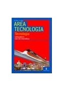 AREA TECNOLOGIA VOL.UN. +2 CD ROM