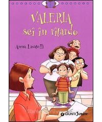 VALERIA-SEI-RITARDO