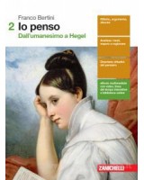 IO PENSO - VOLUME 2 DALL`UMANESIMO A HEGEL  (LDM)  Vol. 2