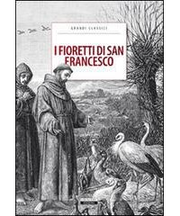 i-fioretti-di-san-francesco-ediz-integrale