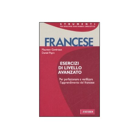 FRANCESE ESERCIZI DI LIVELLO AVANZATO